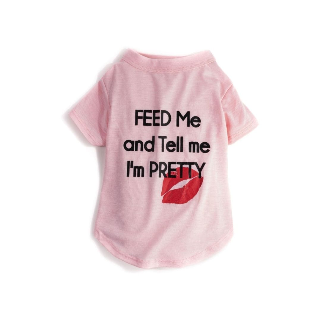 Feed Me And Tell Me I'm Pretty T-Shirt